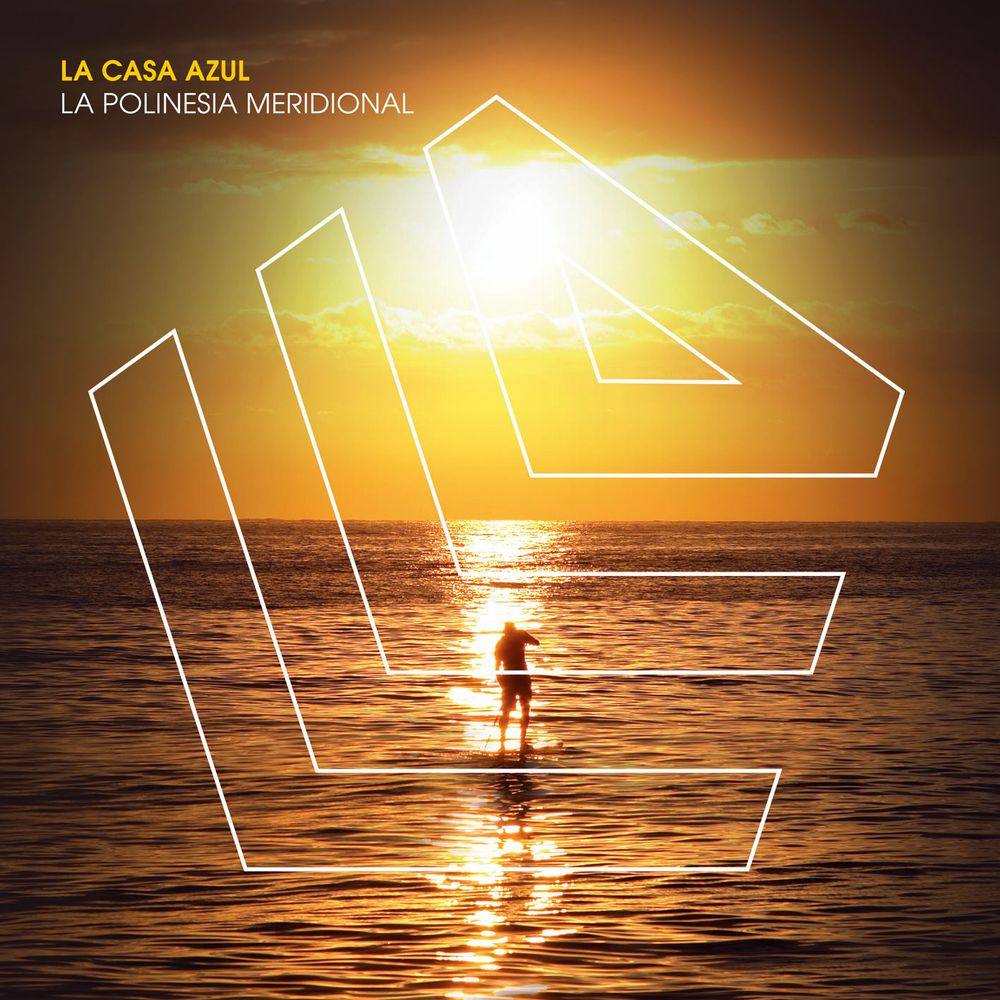 LA CASA AZUL / ラ・カーサ・アスール / LA POLINESIA MERIDIONAL (2LP)