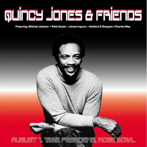 QUINCY JONES / クインシー・ジョーンズ / QUINCY JONES & FRIENDS - AUGUST 1, 1982 PASADENA, ROSE BOWL