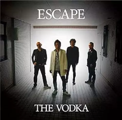 The Vodka / ウォッカ / ESCAPE