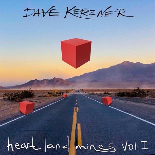 DAVE KERZNER / デイヴ・カーズナー / HEART LAND MINES VOL I: 2CD EDITION