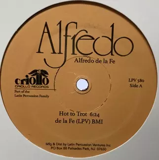 ALFREDO DE LA FE / アルフレッド・デ・ラ・フェ / HOT TO TROT / MY FAVORITE THINGS (12")