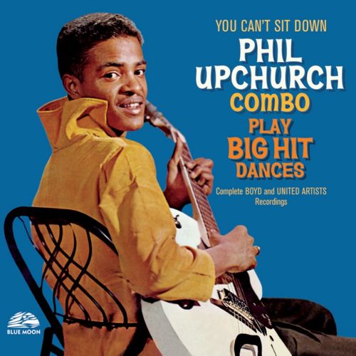 PHIL UPCHURCH / フィル・アップチャーチ / Play Big Hit Dances - Complete Boyd & United Artists Recordings 