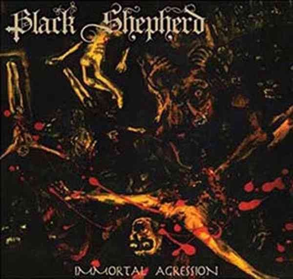 BLACK SHEPHERD / IMMORTAL AGRESSION