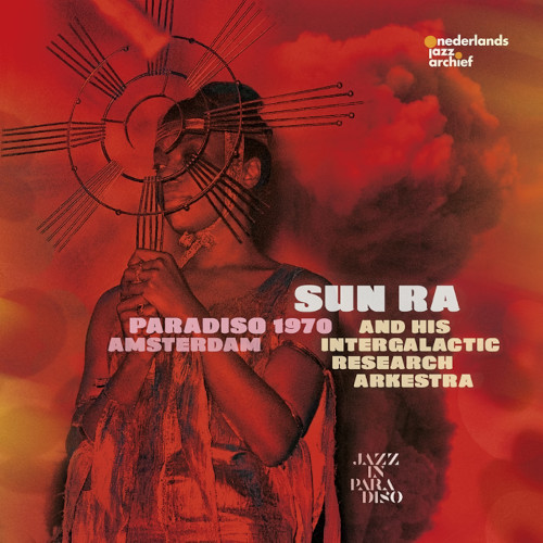 SUN RA (SUN RA ARKESTRA) / サン・ラー / Paradiso Amsterdam 1970(2LP+BOOKLET)