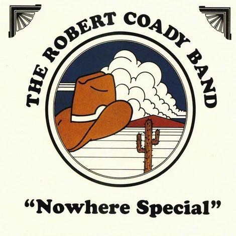 ROBERT COADY BAND / NOWHERE SPECIAL