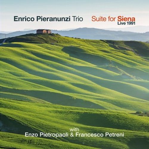 ENRICO PIERANUNZI / エンリコ・ピエラヌンツィ / Suite For Siena-Live 1991