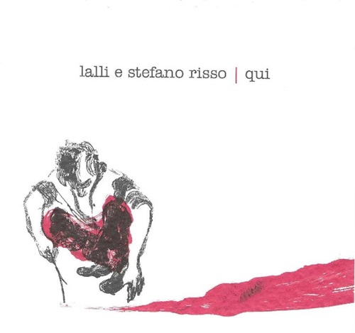LALLI & STEFANO RISSO / QUI (CD)