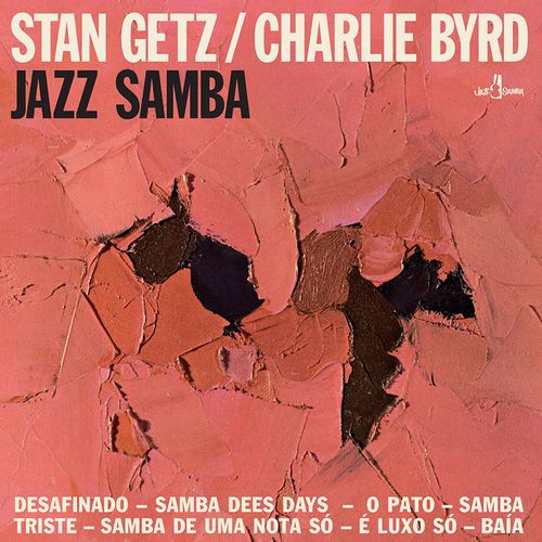 STAN GETZ & CHARLIE BYRD / スタン・ゲッツ&チャーリー・バード / Jazz Samba + 2 Bonus Tracks(LP)