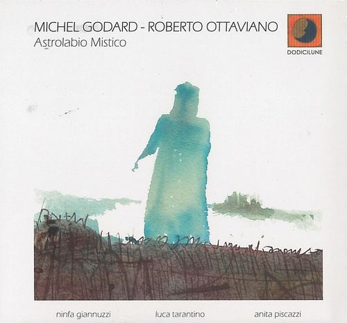 MICHEL GODARD / ミシェル・ゴダール / Astrolabio Mistico