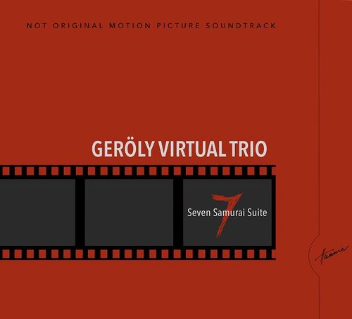 GEROLY VIRTUAL / ゲレイ・ヴィルトゥアル / Seven Samurai Suite