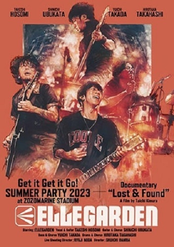 ELLEGARDEN / 「Get it Get it Go! SUMMER PARTY 2023 at ZOZOMARINE STADIUM」 + 「ELLEGARDEN : Lost & Found」(DVD)
