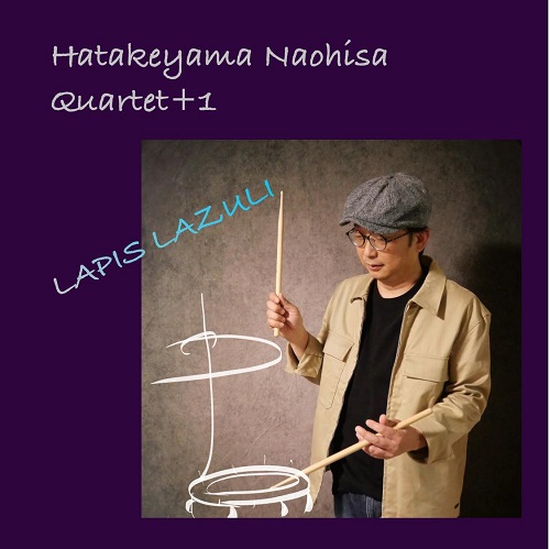 NAOHISA HATAKEYAMA / 畠山尚久 / LAPIS LAZULI / ラピス・ラズリ
