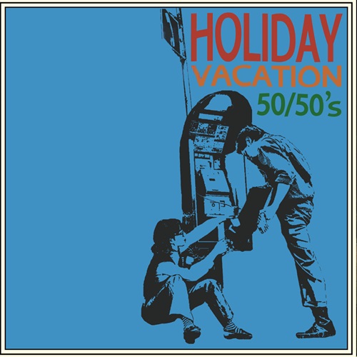 50/50's / Holiday(7")