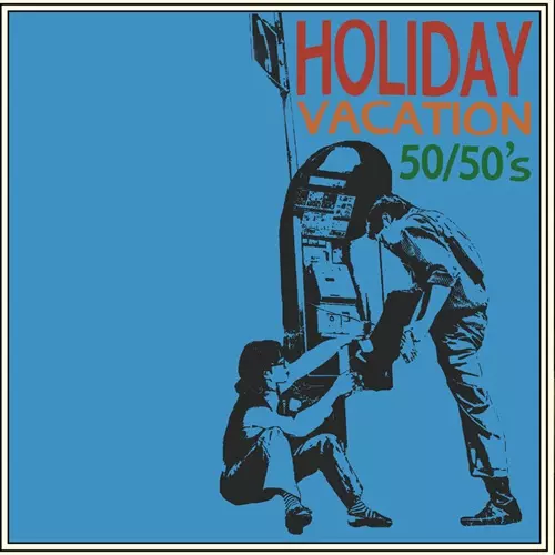 50/50's / Holiday(7")