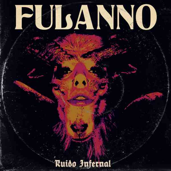 FULANNO / RUIDO INFERNAL