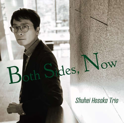 SHUHEI HOSAKA / 保坂修平 / Both Sides, Now