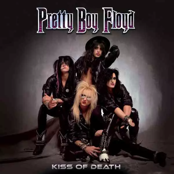 PRETTY BOY FLOYD / プリティー・ボーイ・フロイド / KISS OF DEATH