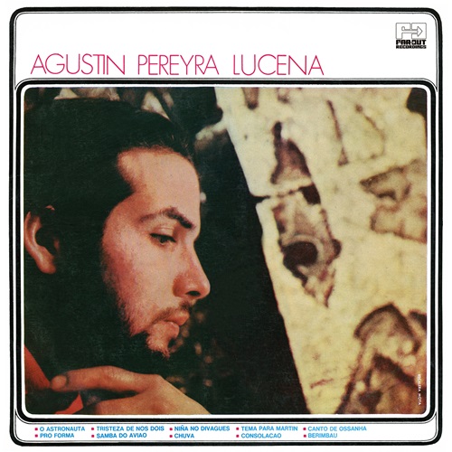 AGUSTIN PEREYRA LUCENA / アグスティン・ペレイラ・ルセナ / 1970 (audiophile reissue)