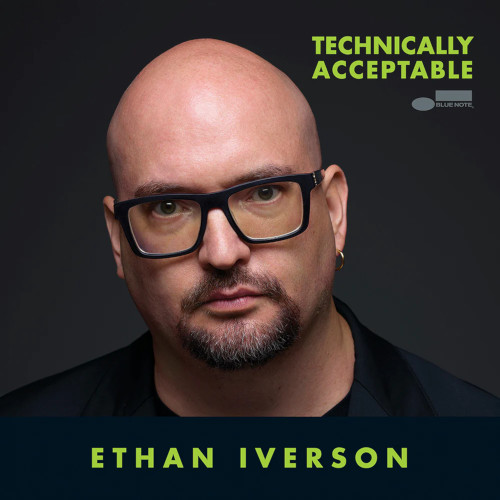 ETHAN IVERSON / イーサン・アイヴァーソン / Technically Acceptable