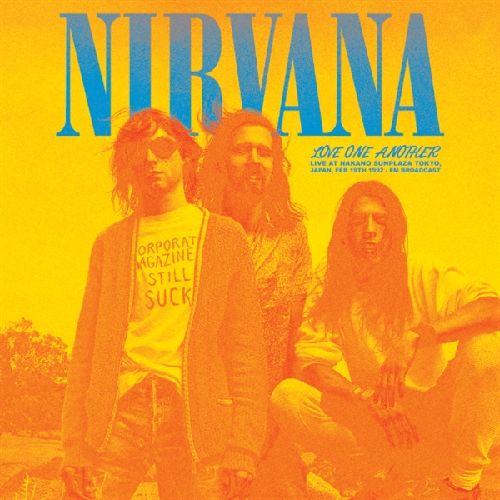 NIRVANA / ニルヴァーナ / LOVE ONE ANOTHER: LIVE AT NAKANO SUNPLAZA TOKYO, JAPAN, FEB 19TH 1992 - FM BROADCAST