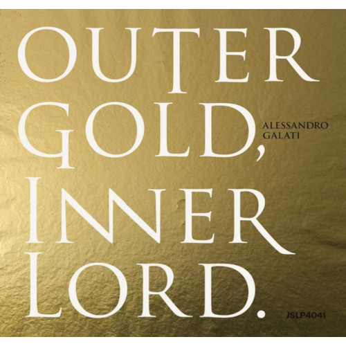 ALESSANDRO GALATI / アレッサンドロ・ガラティ / OUTER GOLD, INNER LORD.(LP)