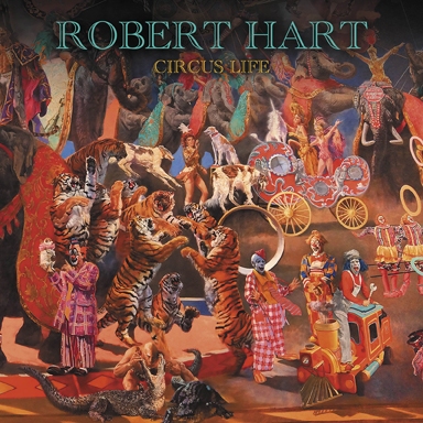 ROBERT HART / ロバート・ハート / CIRCUS LIFE<VINYL>