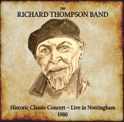 RICHARD THOMPSON / リチャード・トンプソン / HISTORIC CLASSIC CONCERT - LIVE IN NOTTINGHAM 1986