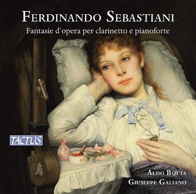 ALDO BOTTA / アルド・ボッタ / SEBASTIANI:OPERATIC FANTASIAS FOR CLARINET AND PIANO