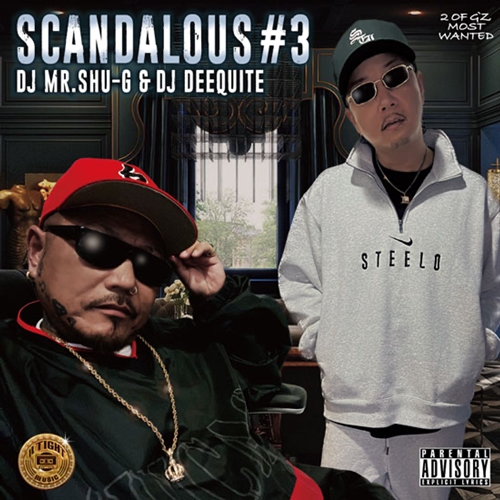 DJ MR.SHU-G & DJ DEEQUITE / SCANDALOUS Vol.3