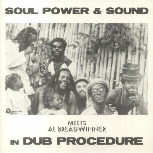 SOUL POWER & SOUND MEETS AL BREADWINNER / IN DUB PROCEDURE