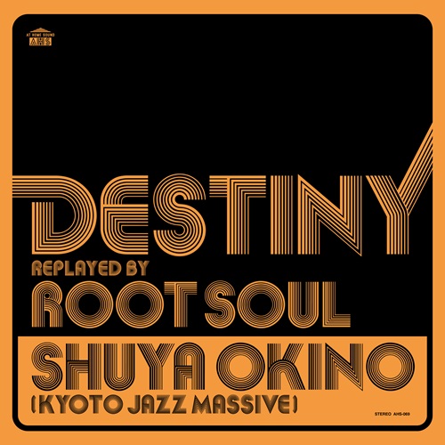 SHUYA OKINO / 沖野修也 / DESTINY replayed by ROOT SOUL (LP)