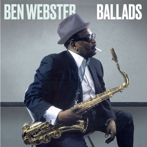 BEN WEBSTER / ベン・ウェブスター / Ballads
