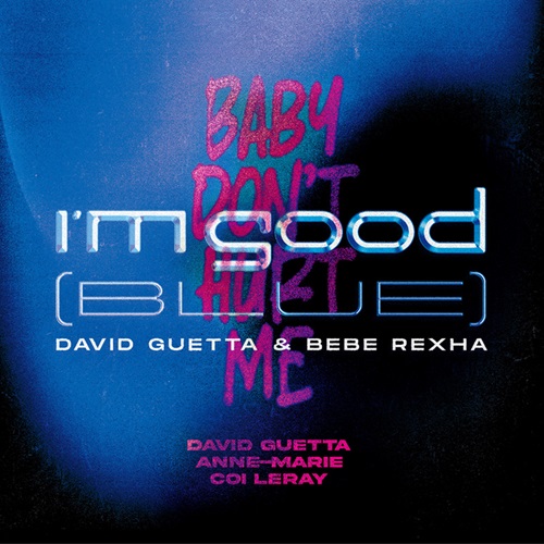 DAVID GUETTA / デヴィッド・ゲッタ / I'M GOOD (BLUE)/BABY DON'T HURT ME