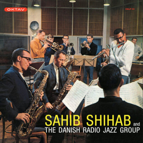 SAHIB SHIHAB / サヒブ・シハブ / Sahib Shihab and the Danish Radio Jazz Group – OKTAV – 1965(LP/180g)