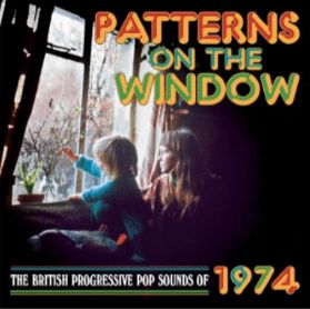 V.A. / PATTERNS ON THE WINDOW - THE BRITISH PROGRESSIVE POP SOUNDS OF 1974 3CD CLAMSHELL BOX