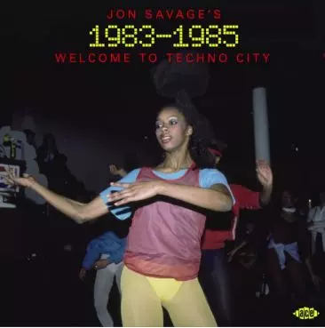 JON SAVAGE'S 1983-1985 WELCOME TO TECHNO CITY (2CD)/V.A.