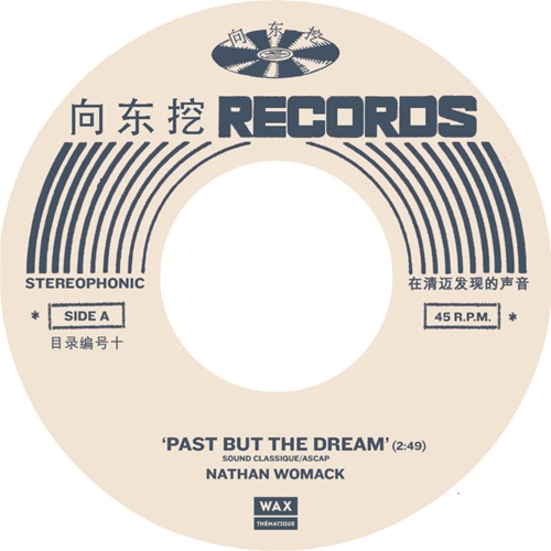 NATHAN WOMACK / ネイサン・ウォマック / PAST BUT THE DREAM / NANJING ROAD (7")