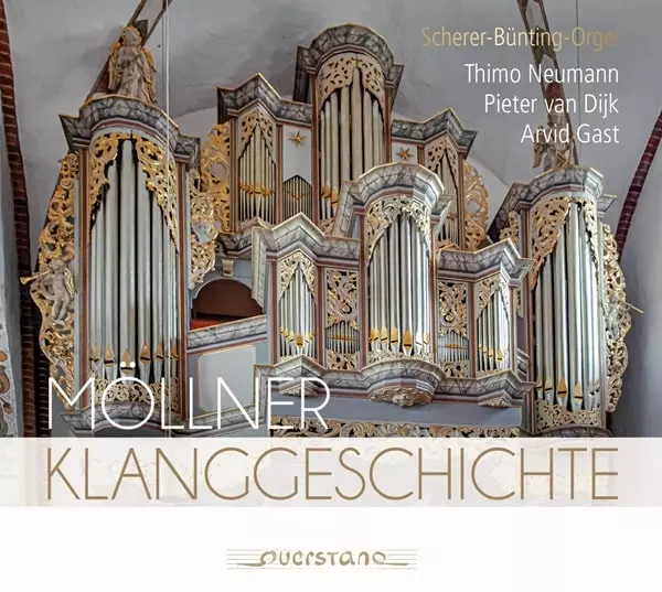 PIETER VAN DIJK / ピーター・ヴァン・ダイク / MOLLNER KLANGGESCHICHTE ORGAN WORKS