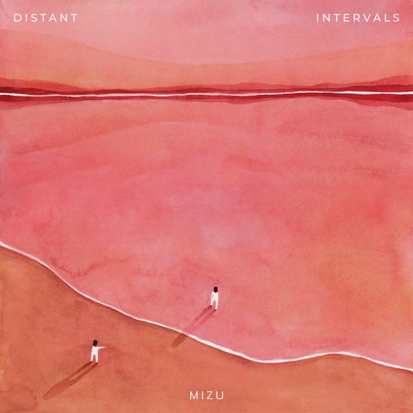 MIZU (EXPERIMENTAL) / DISTANT INTERVALS (CD)