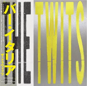 bar italia / バー・イタリア / THE TWITS (LTD.JAPAN EDITION) / THE TWITS (LTD.JAPAN EDITION)