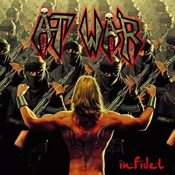 AT WAR / アット・ウォー / INFIDEL