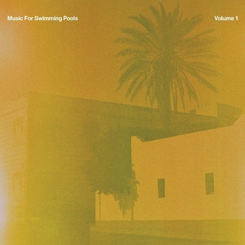 V.A. (MUSIC FOR SWIMMING POOLS) / MUSIC FOR SWIMMING POOLS VOLUME 1 (LP)