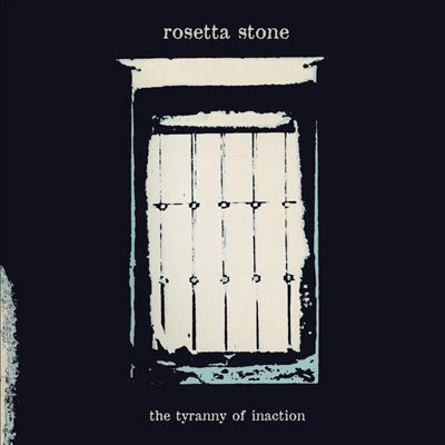 ROSETTA STONE (GOTHIC) / THE TYRANNY OF INACTION (VINYL)