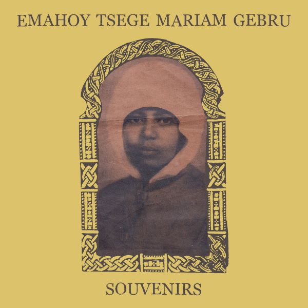 EMAHOY TSEGUE-MARYAM GUEBROU / エマホイ・ツェゲ・マリアム・ゴブルー / SOUVENIRS (GOLD VINYL)