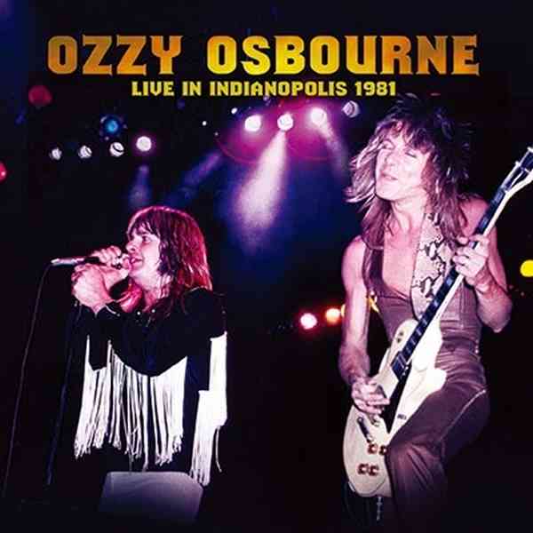OZZY OSBOURNE / オジー・オズボーン / LIVE IN INDIANA 1981  KING BISCUIT FLOWER HOUR / ライヴ・イン・インディアナ 1981 キング・ビスケット・フラワー・アワー
