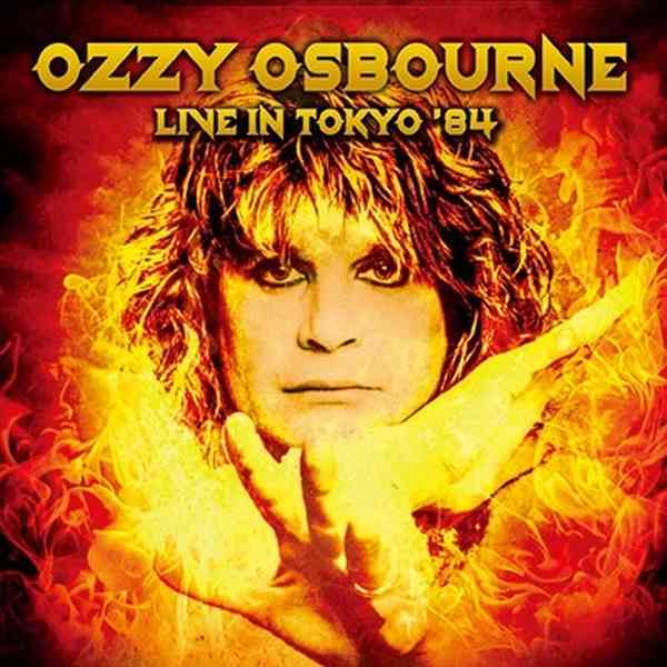 OZZY OSBOURNE / オジー・オズボーン / LIVE IN TOKYO '84 / ライヴ・イン・トーキョー '84