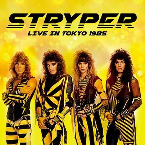 STRYPER / ストライパー / LIVE IN TOKYO 1985 / ライヴ・イン・トーキョー 1985