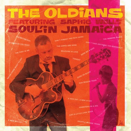 OLDIANS / オーディアンズ / SOUL'IN JAMAICA