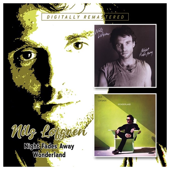 NILS LOFGREN / ニルス・ロフグレン / NIGHT FADES AWAY + WONDERLAND (2CD)