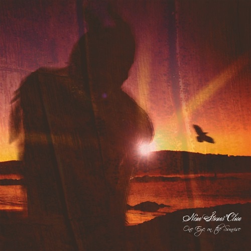 NINE STONES CLOSE / ONE EYE ON THE SUNSET: 10TH ANNIVERSARY EDITION